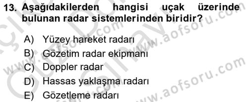 Haberleşme ve Seyrüsefer Sistemleri Dersi 2024 - 2025 Yılı (Final) Dönem Sonu Sınav Soruları 13. Soru