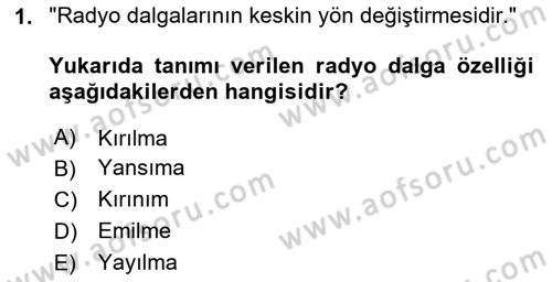 Haberleşme ve Seyrüsefer Sistemleri Dersi 2025 - 2026 Yılı (Vize) Ara Sınav Soruları 1. Soru