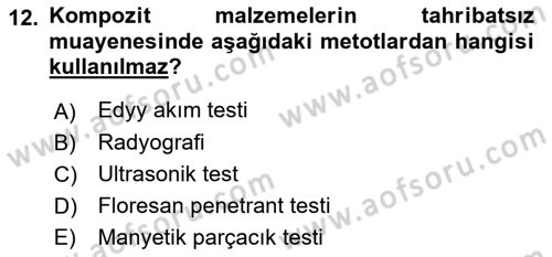 Havacılık Bakım Yönetimi Dersi 2022 - 2023 Yılı Yaz Okulu Sınav Soruları 12. Soru