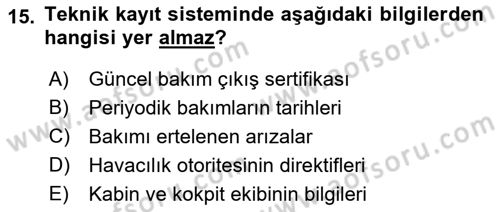Havacılık Bakım Yönetimi Dersi 2022 - 2023 Yılı Yaz Okulu Sınav Soruları 15. Soru