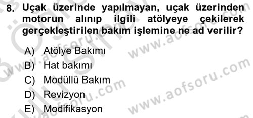 Havacılık Bakım Yönetimi Dersi 2022 - 2023 Yılı Yaz Okulu Sınav Soruları 8. Soru