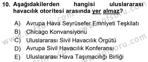 Havacılık Bakım Yönetimi Dersi 2023 - 2024 Yılı (Vize) Ara Sınav Soruları 10. Soru