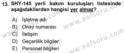 Havacılık Bakım Yönetimi Dersi 2023 - 2024 Yılı (Vize) Ara Sınav Soruları 13. Soru