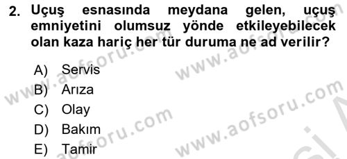 Havacılık Bakım Yönetimi Dersi 2023 - 2024 Yılı (Vize) Ara Sınav Soruları 2. Soru