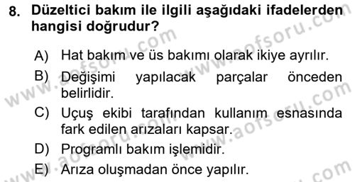 Havacılık Bakım Yönetimi Dersi 2023 - 2024 Yılı (Vize) Ara Sınav Soruları 8. Soru