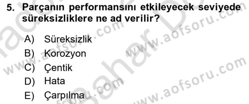 Havacılık Bakım Yönetimi Dersi 2023 - 2024 Yılı (Final) Dönem Sonu Sınav Soruları 5. Soru