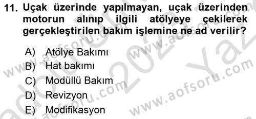 Havacılık Bakım Yönetimi Dersi 2023 - 2024 Yılı Yaz Okulu Sınav Soruları 11. Soru
