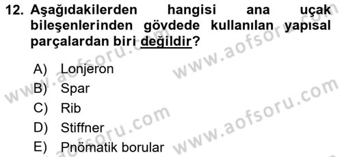 Havacılık Bakım Yönetimi Dersi 2023 - 2024 Yılı Yaz Okulu Sınav Soruları 12. Soru