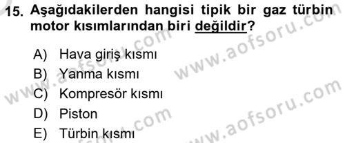 Havacılık Bakım Yönetimi Dersi 2023 - 2024 Yılı Yaz Okulu Sınav Soruları 15. Soru