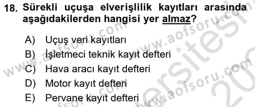 Havacılık Bakım Yönetimi Dersi 2023 - 2024 Yılı Yaz Okulu Sınav Soruları 18. Soru