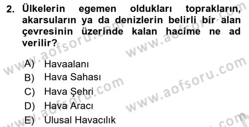 Havacılık Bakım Yönetimi Dersi 2023 - 2024 Yılı Yaz Okulu Sınav Soruları 2. Soru