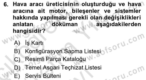 Havacılık Bakım Yönetimi Dersi 2023 - 2024 Yılı Yaz Okulu Sınav Soruları 6. Soru