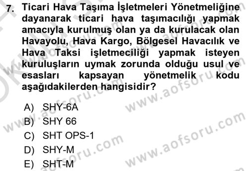 Havacılık Bakım Yönetimi Dersi 2023 - 2024 Yılı Yaz Okulu Sınav Soruları 7. Soru