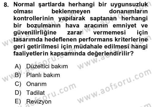 Havacılık Bakım Yönetimi Dersi 2023 - 2024 Yılı Yaz Okulu Sınav Soruları 8. Soru