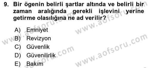 Havacılık Bakım Yönetimi Dersi 2023 - 2024 Yılı Yaz Okulu Sınav Soruları 9. Soru