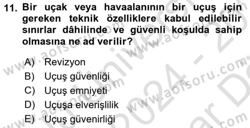 Havacılık Bakım Yönetimi Dersi 2024 - 2025 Yılı (Vize) Ara Sınav Soruları 11. Soru