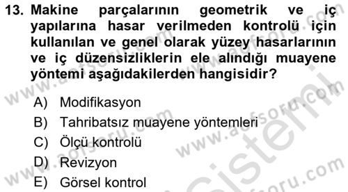 Havacılık Bakım Yönetimi Dersi 2024 - 2025 Yılı (Vize) Ara Sınav Soruları 13. Soru