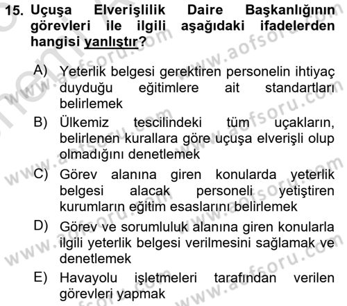Havacılık Bakım Yönetimi Dersi 2024 - 2025 Yılı (Vize) Ara Sınav Soruları 15. Soru