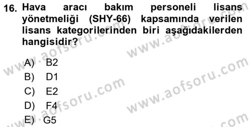 Havacılık Bakım Yönetimi Dersi 2024 - 2025 Yılı (Vize) Ara Sınav Soruları 16. Soru