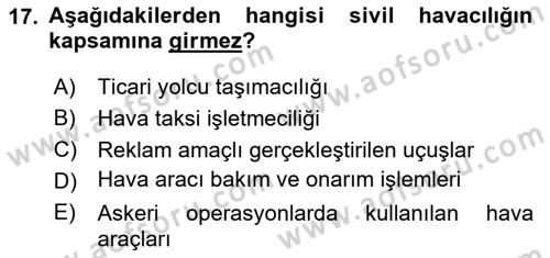 Havacılık Bakım Yönetimi Dersi 2024 - 2025 Yılı (Vize) Ara Sınav Soruları 17. Soru
