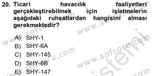 Havacılık Bakım Yönetimi Dersi 2024 - 2025 Yılı (Vize) Ara Sınav Soruları 20. Soru