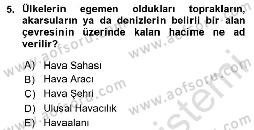 Havacılık Bakım Yönetimi Dersi 2024 - 2025 Yılı (Vize) Ara Sınav Soruları 5. Soru