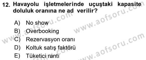 Havayolu İşletmelerinde Finansal Yönetim Dersi Ara Sınavı Deneme Sınav Soruları 12. Soru