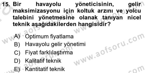 Havayolu İşletmelerinde Finansal Yönetim Dersi Ara Sınavı Deneme Sınav Soruları 15. Soru
