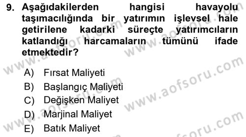 Havayolu İşletmelerinde Finansal Yönetim Dersi Ara Sınavı Deneme Sınav Soruları 9. Soru