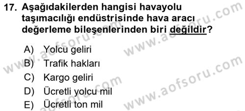 Havayolu İşletmelerinde Finansal Yönetim Dersi 2022 - 2023 Yılı (Final) Dönem Sonu Sınav Soruları 17. Soru