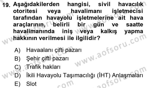 Havayolu İşletmelerinde Finansal Yönetim Dersi 2022 - 2023 Yılı (Final) Dönem Sonu Sınav Soruları 19. Soru