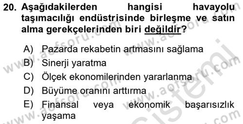 Havayolu İşletmelerinde Finansal Yönetim Dersi 2022 - 2023 Yılı (Final) Dönem Sonu Sınav Soruları 20. Soru