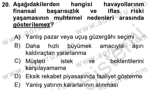 Havayolu İşletmelerinde Finansal Yönetim Dersi 2022 - 2023 Yılı Yaz Okulu Sınav Soruları 20. Soru