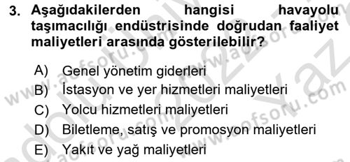 Havayolu İşletmelerinde Finansal Yönetim Dersi 2022 - 2023 Yılı Yaz Okulu Sınav Soruları 3. Soru
