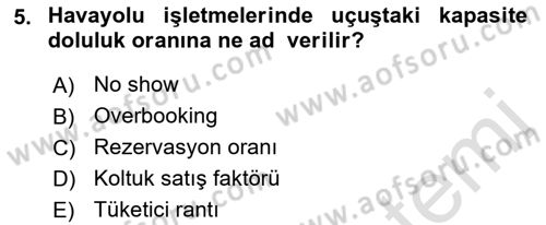 Havayolu İşletmelerinde Finansal Yönetim Dersi 2022 - 2023 Yılı Yaz Okulu Sınav Soruları 5. Soru