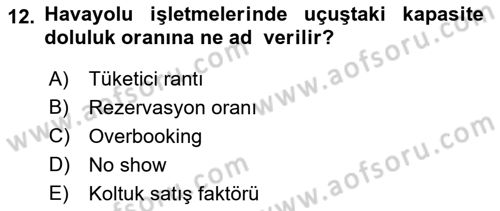 Havayolu İşletmelerinde Finansal Yönetim Dersi Ara Sınavı Deneme Sınav Soruları 12. Soru