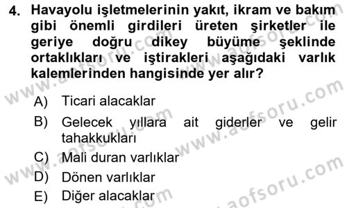 Havayolu İşletmelerinde Finansal Yönetim Dersi Ara Sınavı Deneme Sınav Soruları 4. Soru