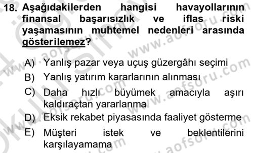 Havayolu İşletmelerinde Finansal Yönetim Dersi 2023 - 2024 Yılı Yaz Okulu Sınav Soruları 18. Soru
