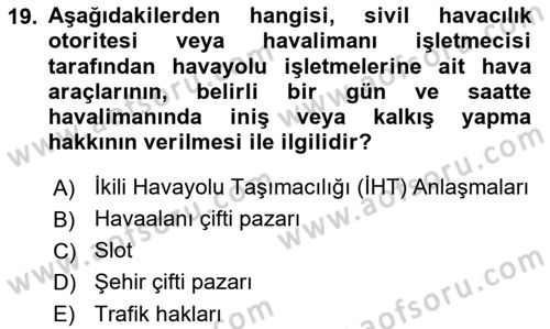 Havayolu İşletmelerinde Finansal Yönetim Dersi 2023 - 2024 Yılı Yaz Okulu Sınav Soruları 19. Soru