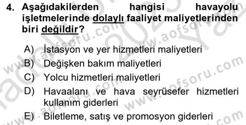 Havayolu İşletmelerinde Finansal Yönetim Dersi 2023 - 2024 Yılı Yaz Okulu Sınav Soruları 4. Soru