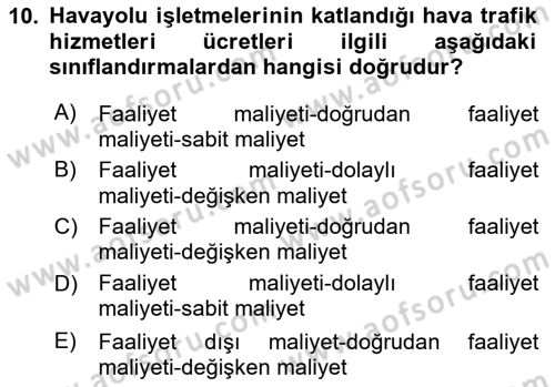 Havayolu İşletmelerinde Finansal Yönetim Dersi Ara Sınavı Deneme Sınav Soruları 10. Soru