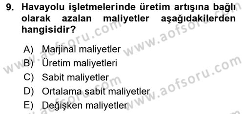 Havayolu İşletmelerinde Finansal Yönetim Dersi 2024 - 2025 Yılı (Vize) Ara Sınav Soruları 9. Soru