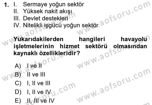 Havayolu İşletmelerinde Finansal Yönetim Dersi 2024 - 2025 Yılı (Final) Dönem Sonu Sınav Soruları 1. Soru