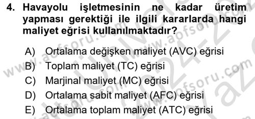 Havayolu İşletmelerinde Finansal Yönetim Dersi 2024 - 2025 Yılı Yaz Okulu Sınav Soruları 4. Soru