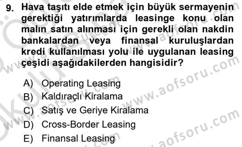 Havayolu İşletmelerinde Finansal Yönetim Dersi 2024 - 2025 Yılı Yaz Okulu Sınav Soruları 9. Soru