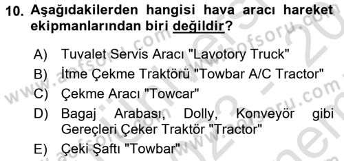 Temel Harekat Hizmetleri ve Ramp Dersi 2023 - 2024 Yılı (Final) Dönem Sonu Sınav Soruları 10. Soru