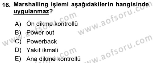 Temel Harekat Hizmetleri ve Ramp Dersi 2023 - 2024 Yılı (Final) Dönem Sonu Sınav Soruları 16. Soru