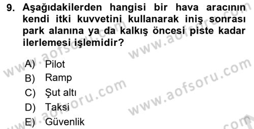 Temel Harekat Hizmetleri ve Ramp Dersi 2023 - 2024 Yılı (Final) Dönem Sonu Sınav Soruları 9. Soru