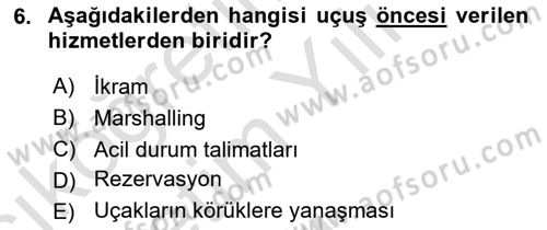 Temel Harekat Hizmetleri ve Ramp Dersi 2023 - 2024 Yılı Yaz Okulu Sınav Soruları 6. Soru