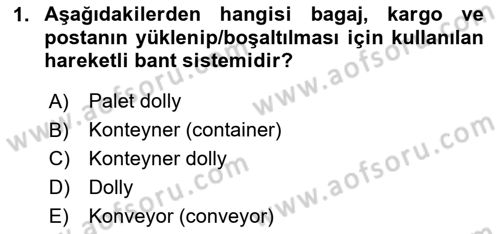 Temel Harekat Hizmetleri ve Ramp Dersi 2024 - 2025 Yılı (Vize) Ara Sınav Soruları 1. Soru